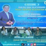 DIALOG DAN SILATURAHMI WAKIL MENTERI KESEHATAN RI DI POLTEKKES KEMENKES MAKASSAR